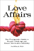 Cover-Bild zum Titel 'Love Affairs' von 'Joel Block Ph. D.'