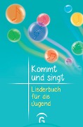 Cover-Bild zum Titel 'Kommt und singt - Liederbuch für die Jugend' von ''