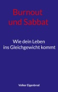 Cover-Bild zum Titel 'Burnout und Sabbat' von 'Volker Eigenbrod'