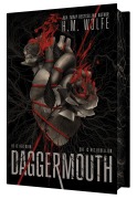 Cover-Bild zum Titel 'Daggermouth' von 'H M Wolfe'