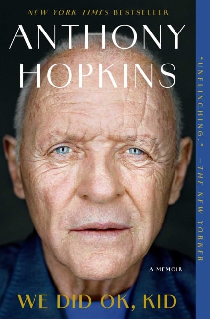 We Did Ok, Kid - Anthony Hopkins