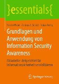 Grundlagen und Anwendung von Information Security Awareness - Kristin Weber, Andreas E. Schütz, Tobias Fertig
