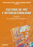 Cultura de Paz e Interculturalidad - Eulogio García Vallinas, Cristina Goenechea Permisán