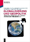 Cover-Bild zum Titel 'Globalisierung und Geopolitik' von 'Werner Halver, Lijun Tang, Christof Römer, Amadeus Gwizd, Tim Hildebrandt'