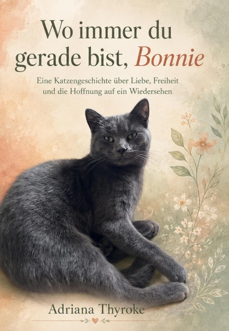 Wo immer du gerade bist, Bonnie - Adriana Thyroke