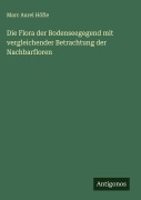 Cover-Bild zum Titel 'Die Flora der Bodenseegegend mit vergleichender Betrachtung der Nachbarfloren' von 'Marc Aurel Höfle'