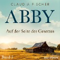 Cover-Bild zum Titel 'Abby 3 - Auf der Seite des Gesetzes' von 'Claudia Fischer'