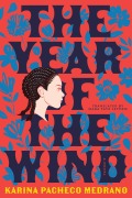 Cover-Bild zum Titel 'The Year of the Wind' von 'Karina Pacheco Medrano'