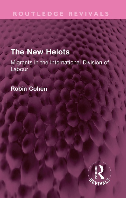 The New Helots - Robin Cohen