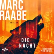 Cover-Bild zum Titel 'Die Nacht (Art Mayer-Serie 3)' von 'Marc Raabe'