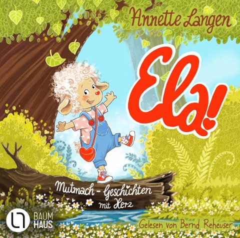 Ela! - Mutmach-Geschichten mit Herz - Annette Langen