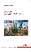 Cover-Bild zum Titel 'Que peut (malgré tout) l'art ?' von 'Jean-Marc Lachaud'