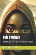 Fuir l'Afrique - Hans-Peter Brill