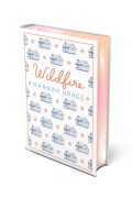 Cover-Bild zum Titel 'Wildfire: Deluxe Edition Hardcover' von 'Hannah Grace'