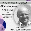 Glücksimpulse - Wolf-Jürgen Maurer, Uwe Spies