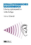 Schalltechnisches Taschenbuch - Helmut Schmidt