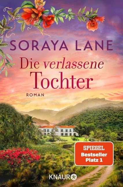 Die verlassene Tochter - Soraya Lane