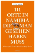 Cover-Bild zum Titel '111 Orte in Namibia, die man gesehen haben muss' von 'Petra Bauer'