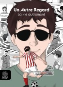 Cover-Bild zum Titel 'Un Autre Regard - Tome 7' von 'Collectif'