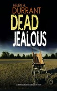 Dead Jealous - Helen H. Durrant