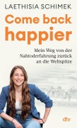Cover-Bild zum Titel 'Come back happier' von 'Laethisia Schimek'