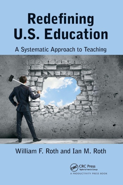 Redefining U.S. Education - William F. Roth, Ian M. Roth