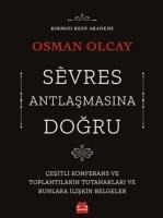 Sevres Antlasmasina Dogru - Osman Olcay