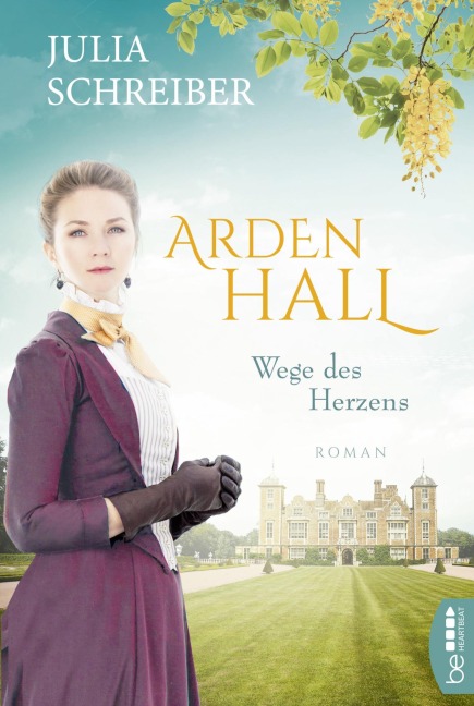 Arden Hall - Wege des Herzens - Julia Schreiber