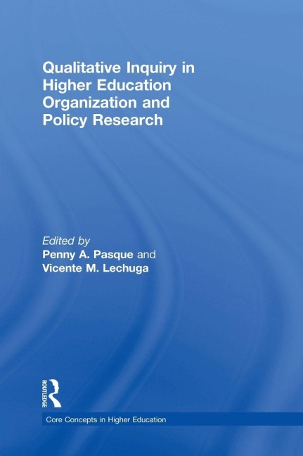 Qualitative Inquiry in Higher Education Organization and Policy Research - 