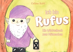 Cover-Bild zum Titel 'Ich bin Rufus' von 'Celine Kahl'
