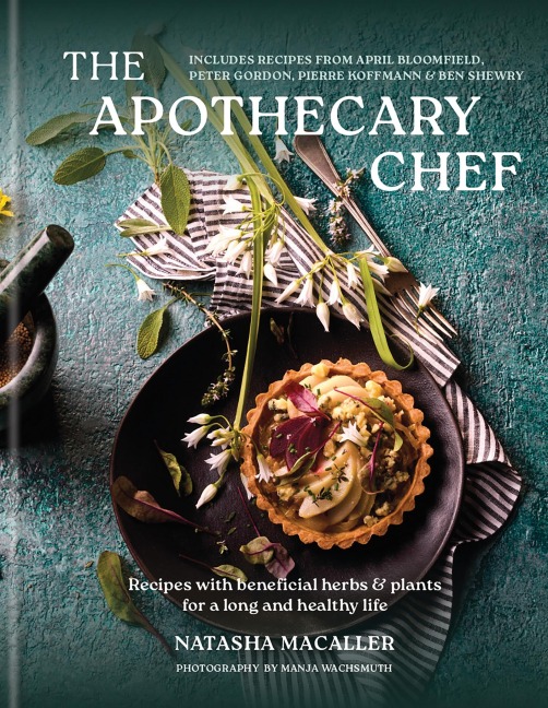 The Apothecary Chef - Natasha Macaller