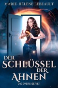 Cover-Bild zum Titel 'Der Schlüssel der Ahnen' von 'Marie-Hélène Lebeault'