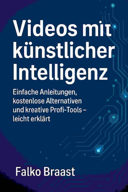Videos mit künstlicher Intelligenz - Falko Braast