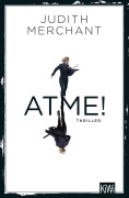 Cover-Bild zum Titel 'ATME!' von 'Judith Merchant'