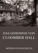 Cover-Bild zum Titel 'Das Geheimnis von Cloomber Hall' von 'Arthur Conan Doyle'