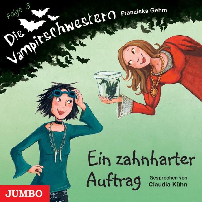 Die Vampirschwestern. Ein zahnharter Auftrag [Band 3] - Franziska Gehm
