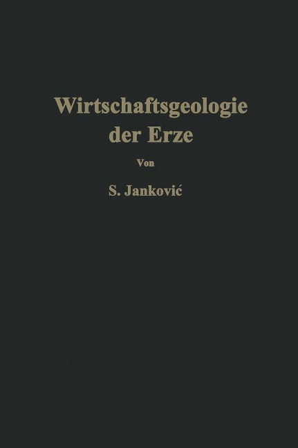 Wirtschaftsgeologie der Erze - Slobodan Jankovic