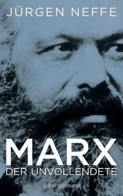Marx. Der Unvollendete - Jürgen Neffe
