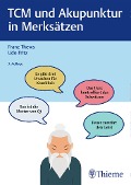 Cover-Bild zum Titel 'TCM und Akupunktur in Merksätzen' von 'Franz Thews, Udo Fritz'