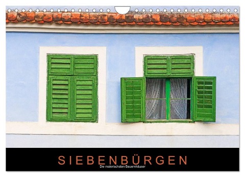 Siebenbürgen ¿ Die malerischsten Bauernhäuser (Wandkalender 2024 DIN A4 quer), CALVENDO Monatskalender - Martin Ristl