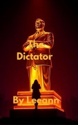 Cover-Bild zum Titel 'The Dictator' von 'Leeann'