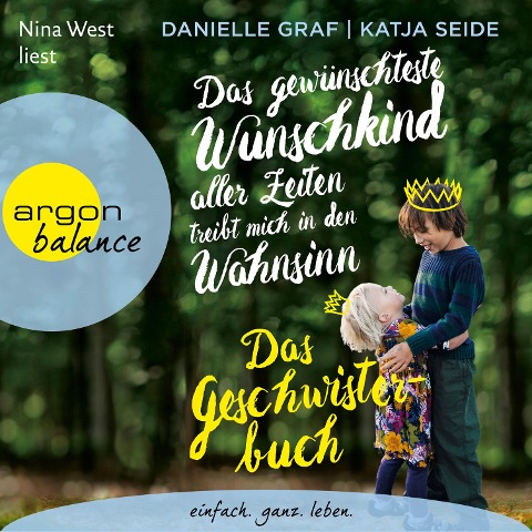 Das gewünschteste Wunschkind aller Zeiten treibt mich in den Wahnsinn - Danielle Graf, Katja Seide