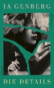Cover-Bild zum Titel 'Die Details' von 'Ia Genberg'