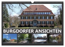 Cover-Bild zum Titel 'BURGDORFER ANSICHTEN (Wandkalender 2026 DIN A3 quer), CALVENDO Monatskalender' von 'SchnelleWelten SchnelleWelten'