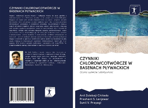 CZYNNIKI CHLOROWCOTWÓRCZE W BASENACH P¿YWACKICH - Anil Zolabaji Chitade, Prashant S. Lanjewar, Sunil V. Prayagi