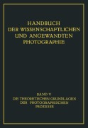 Cover-Bild zum Titel 'Die Theoretischen Grundlagen der Photographischen Prozesse' von 'Walter Meidinger'