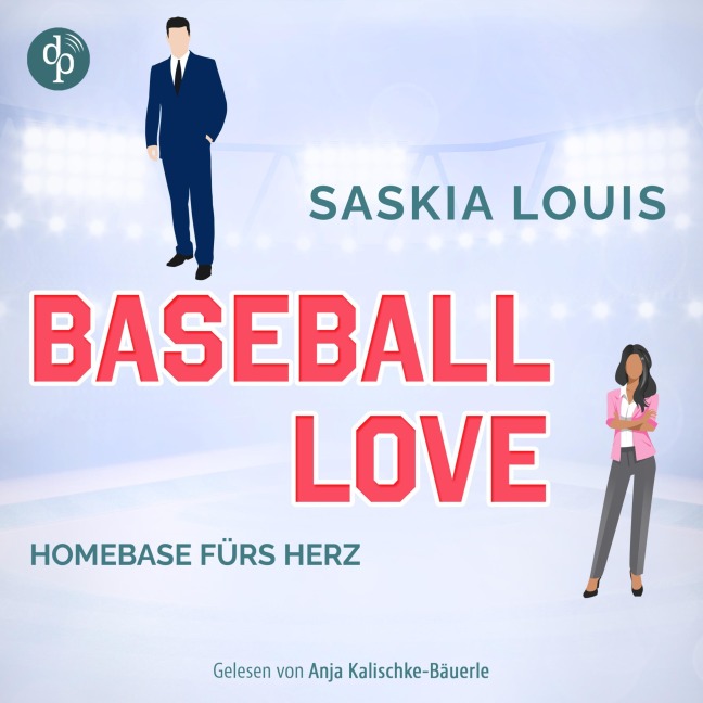 Homebase fürs Herz - Sports Romance Hörbuch - Saskia Louis