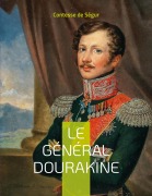 Cover-Bild zum Titel 'Le Général Dourakine' von 'Contesse de Ségur'