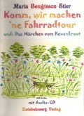 Cover-Bild zum Titel 'Komm, wir machen 'ne Fahrradtour' von 'Maria Bengtsson Stier'