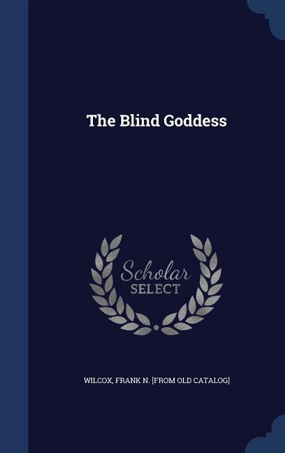 The Blind Goddess - 